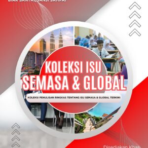 KOLEKSI ISU SEMASA & GLOBAL